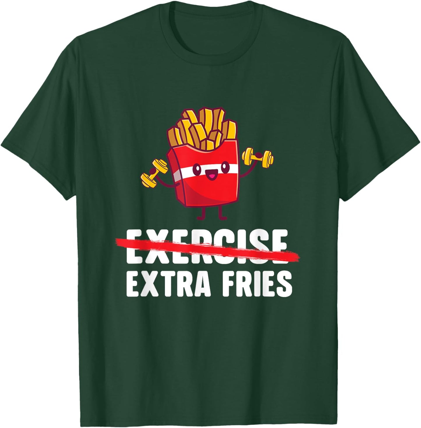 Exercise Extra Fries - French Fries Lover Fast Food Eater , Small, Black T-Shirt - T-Shirt | Forest