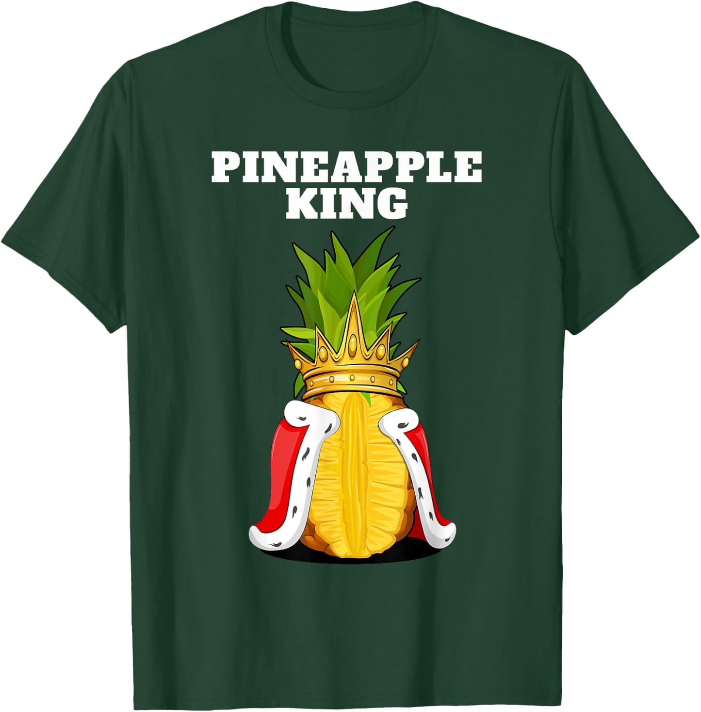 Pineapple King | Pineapple Lover Shirt | Cute Pineapple T-Shirt - T-Shirt | Forest