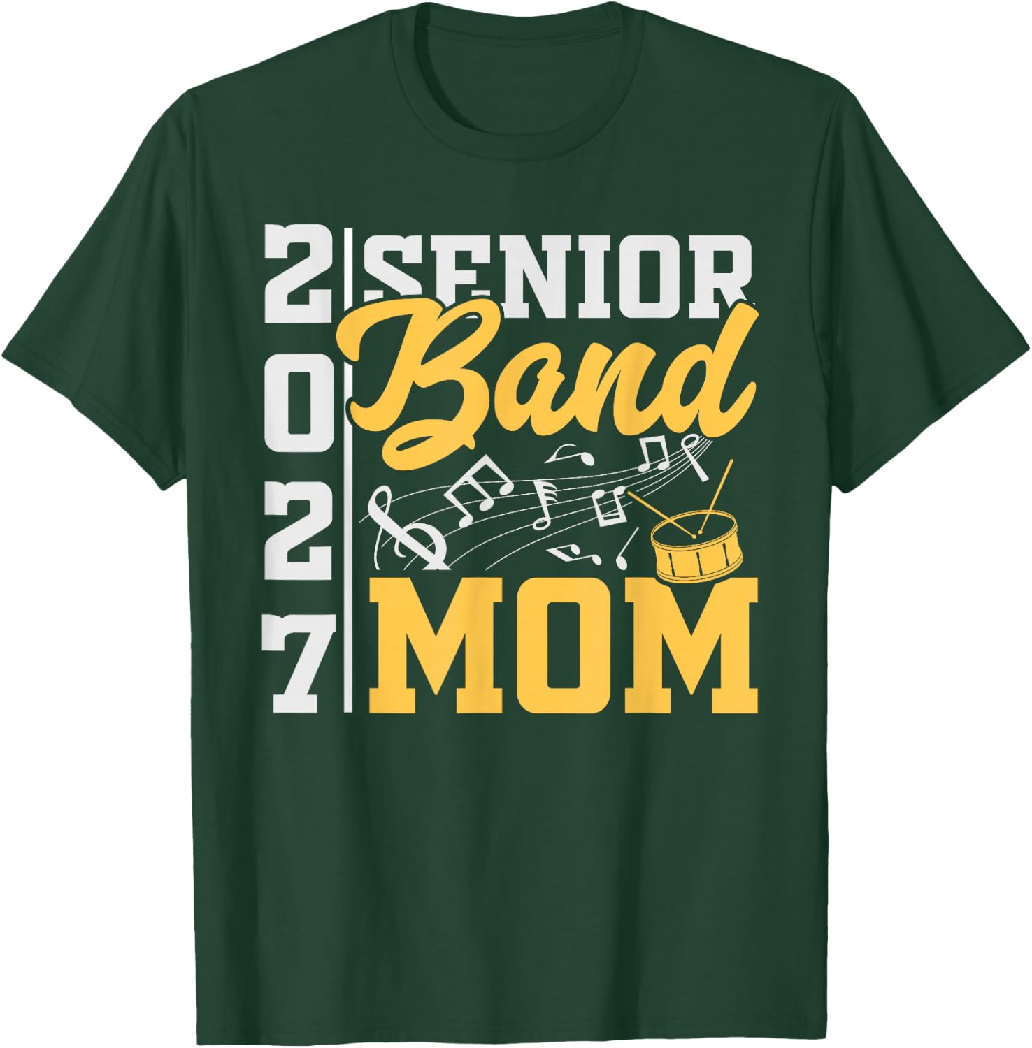 2027 Senior Band Mom Graduation Marching Music Pride T-Shirt - T-Shirt | Forest