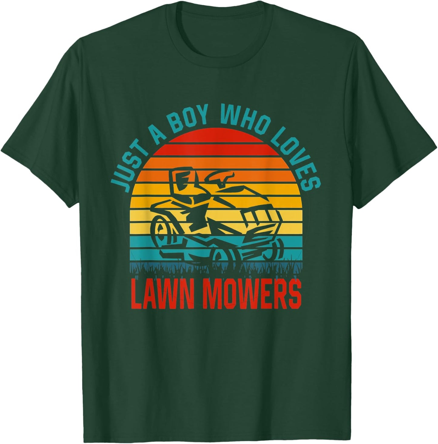 Just a Boy Who Loves Lawn Mowers T-Shirt - T-Shirt | Forest