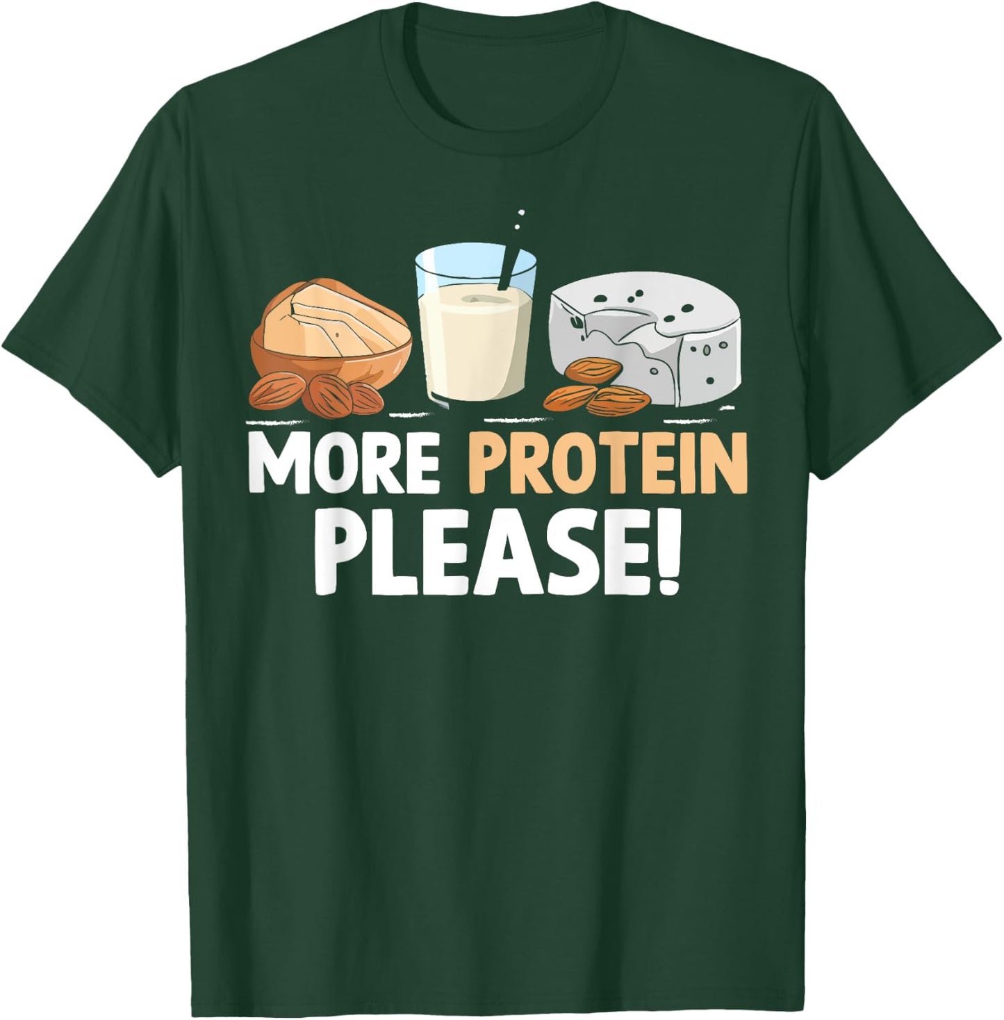 More Protein Please Weight Lifting T-Shirt - T-Shirt | Forest