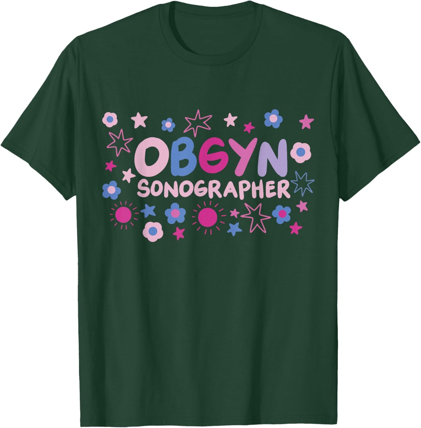 Obgyn Sonographer T-Shirt - T-Shirt | Forest