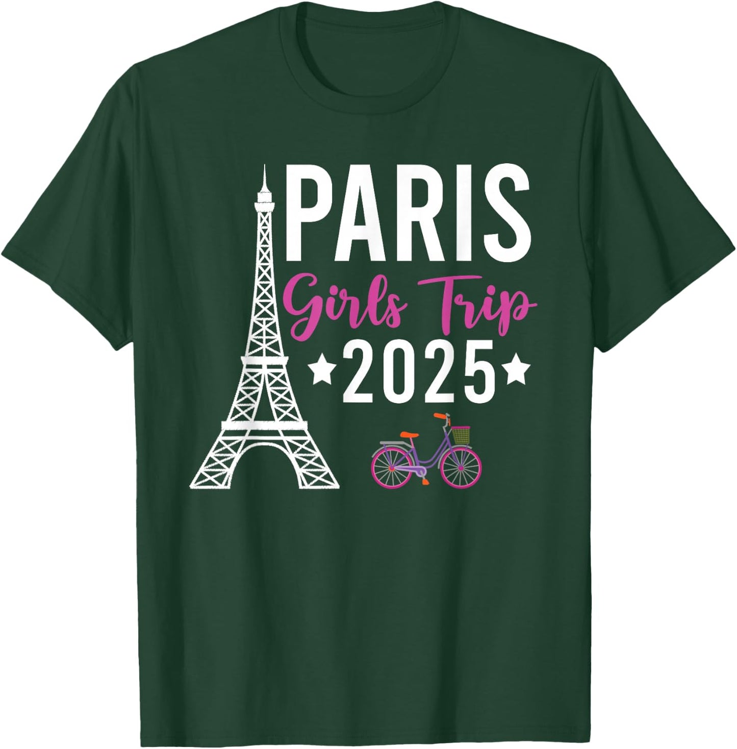 France Paris Girls Trip 2025 Summer Vacation Ladies Weekend T-Shirt - T-Shirt | Forest