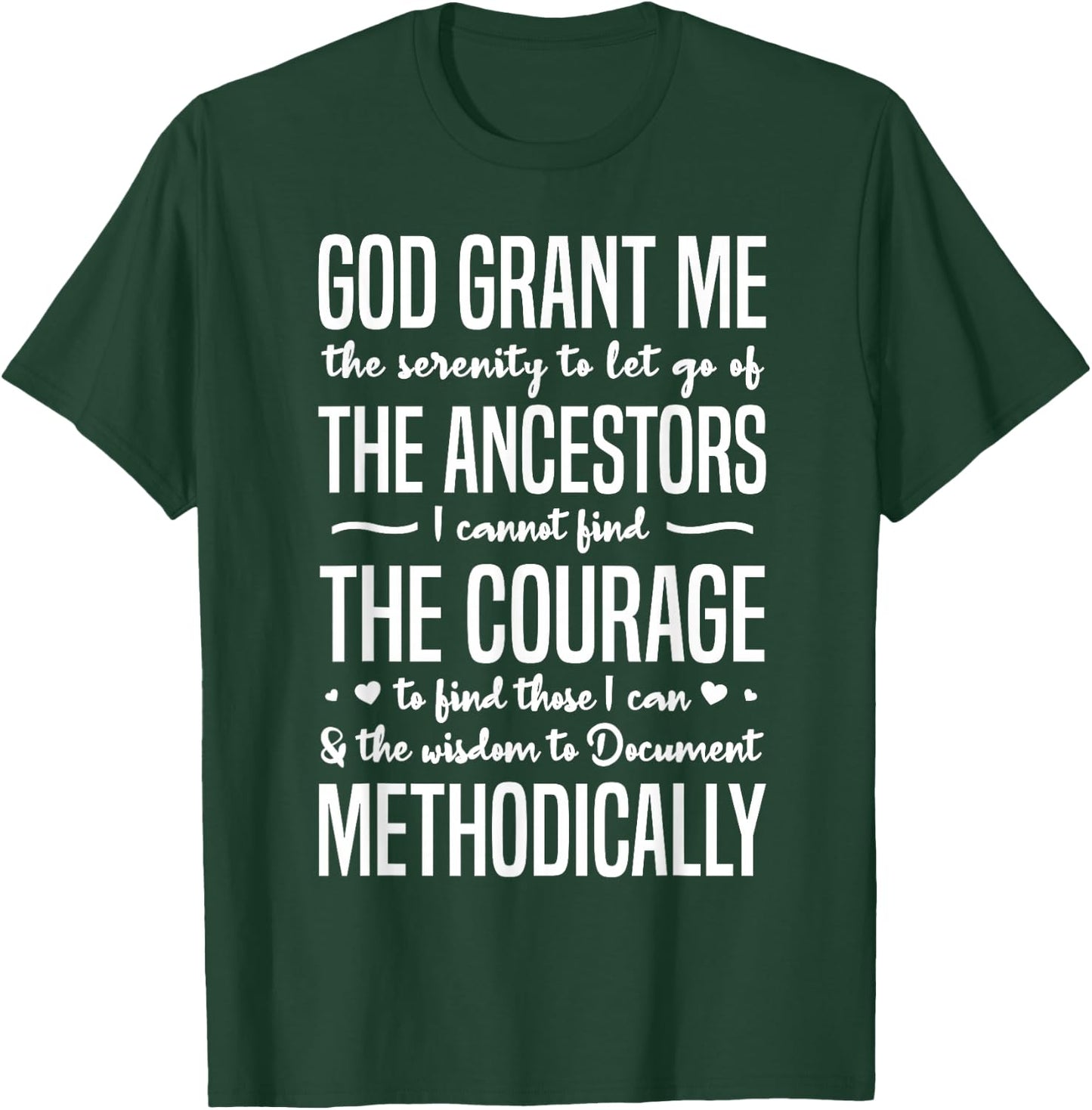 Funny Genealogist Prayer Family Historian Serenity T-Shirt - T-Shirt | Forest