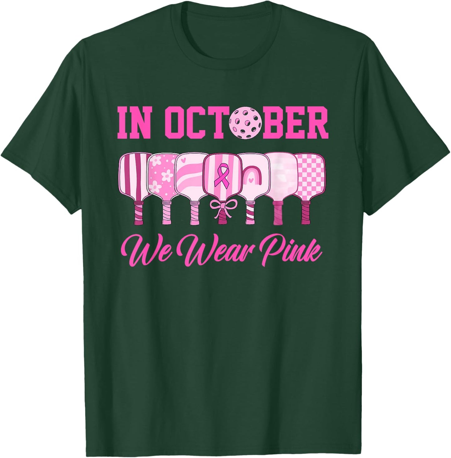 In October We Wear Pink Pickleball Breast Cancer Awareness T-Shirt - T-Shirt | Forest