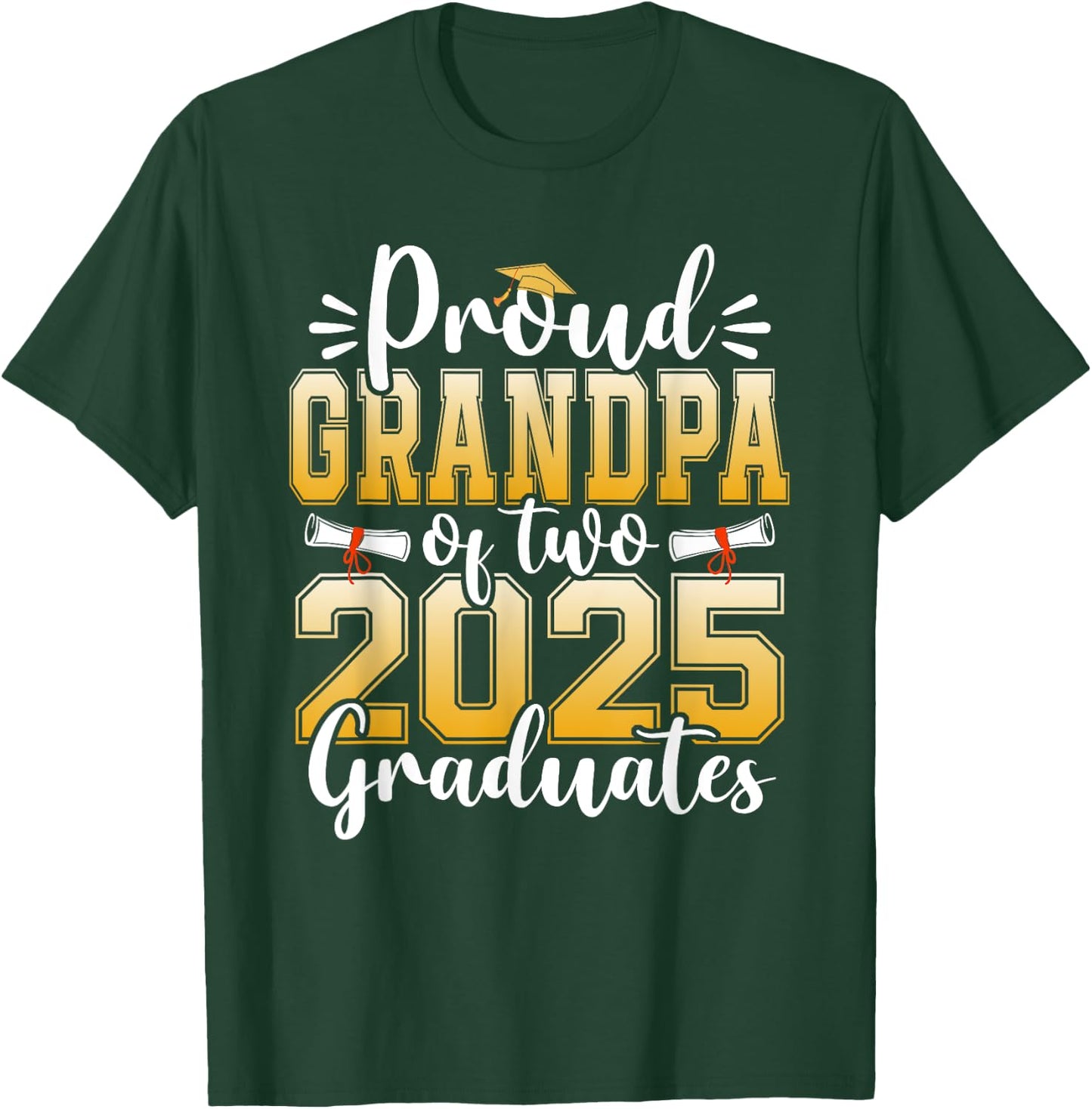 Proud Grandpa Of Two 2025 Graduates Senior Graduation T-Shirt - T-Shirt | Forest