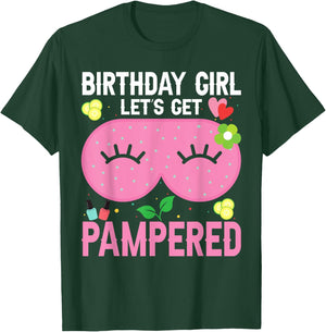 Spa Birthday Party Supplies For Girls Let's Get Pampered T-Shirt - T-Shirt | Forest
