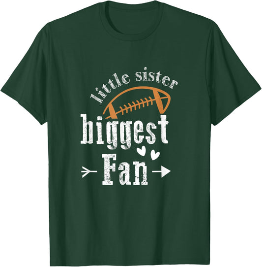 Sister Sibling Best Little Sister Biggest Fan Football T-Shirt - T-Shirt | Forest