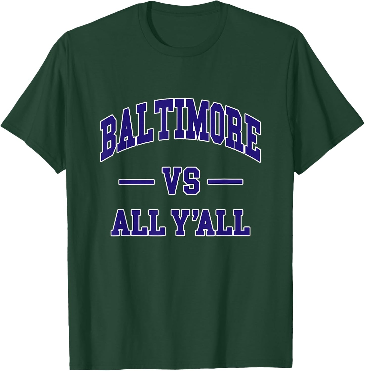 BALTIMORE vs All Y'all - Throwback Design - Classic T-Shirt - T-Shirt | Forest