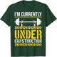 I'm Currently Under Construction Funny Workout Gym T-Shirt - T-Shirt | Forest