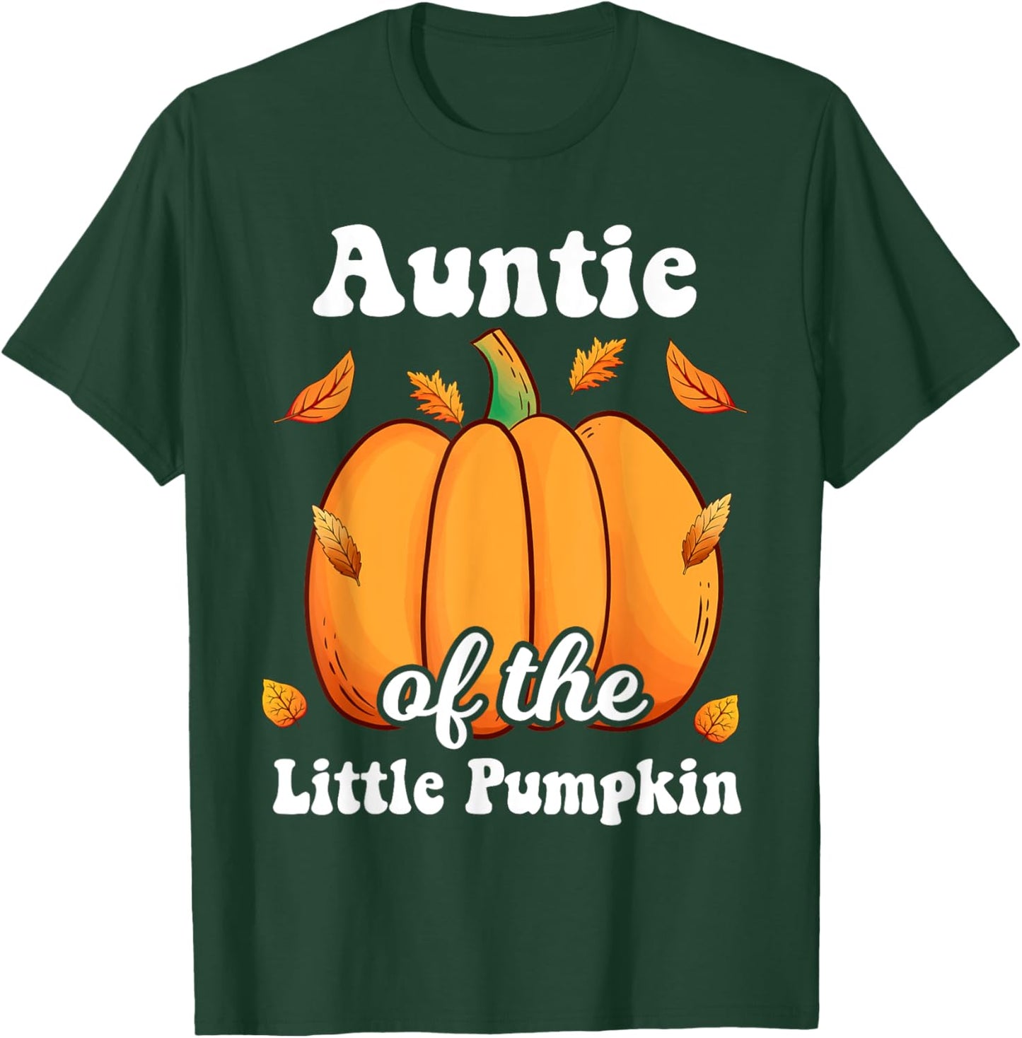 Auntie of the Little Pumpkin Thanksgiving Baby Shower Reveal T-Shirt - T-Shirt | Forest