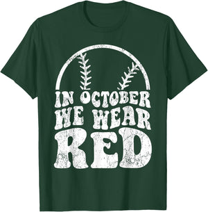In October We Wear Red October Philadelphia Baseball T-Shirt - T-Shirt | Forest