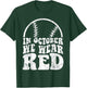 In October We Wear Red October Philadelphia Baseball T-Shirt - T-Shirt | Forest