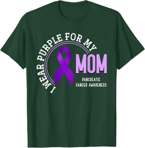 I Wear Purple For My Mom Pancreatic Cancer Awareness T-Shirt - T-Shirt | Forest