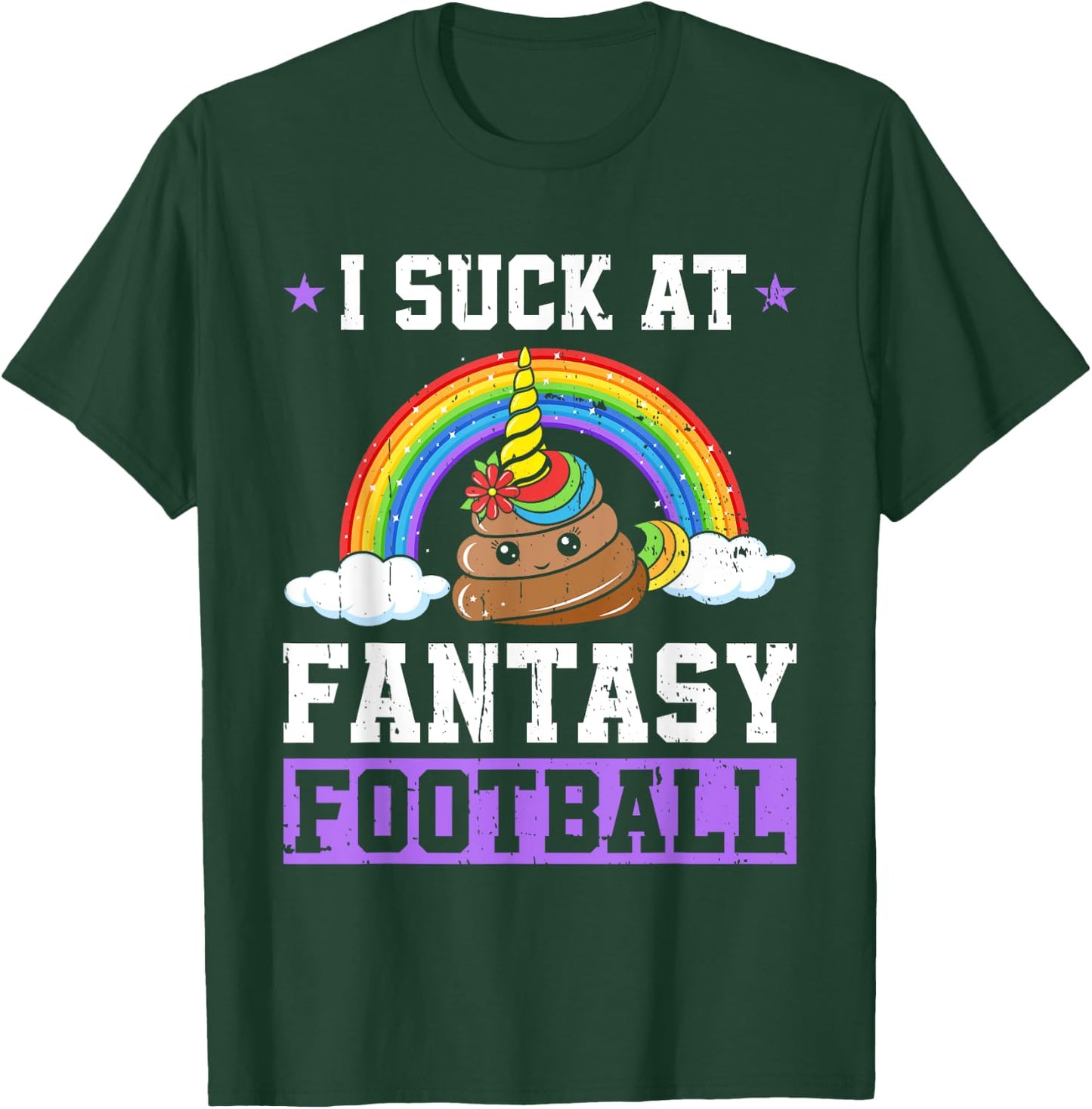 I Suck At Fantasy Football Poop Unicorn Rainbow Loser Men T-Shirt - T-Shirt | Forest