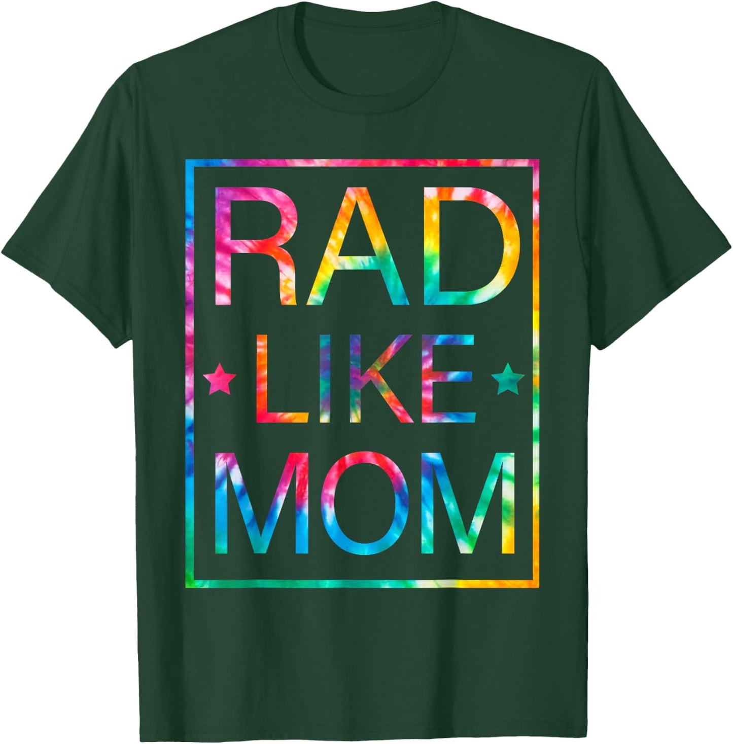Kids Rad Like Mom Tie Dye Funny Mothers Day Toddler Boy Girl T-Shirt - T-Shirt | Forest