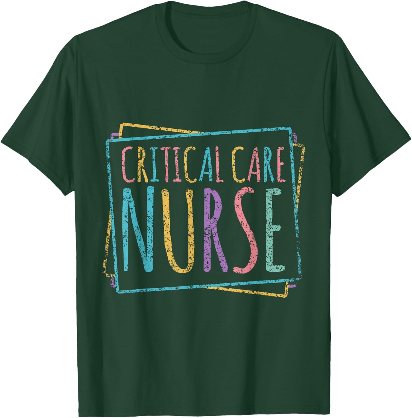 Critical Care Nurse Icu Nursing Nurses Critical Care Nurse T-Shirt - T-Shirt | Forest