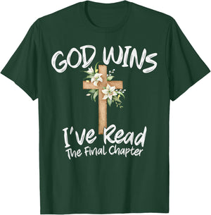 God Wins I've Read the Final Chapter Christian Men Women T-Shirt - T-Shirt | Forest