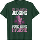 I'm Silently Judging Your Hand Hygiene Health Researcher T-Shirt - T-Shirt | Forest