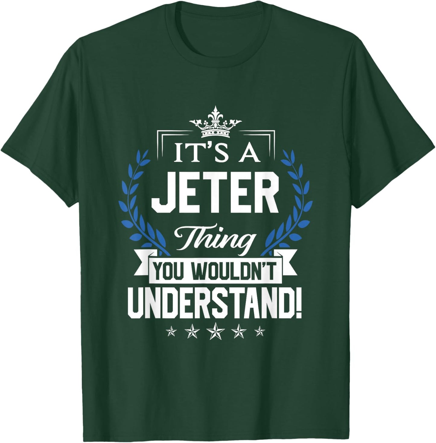 Jeter Name - Jeter Thing Name You Wouldn't Understand T-Shirt - T-Shirt | Forest