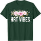 HRT Vibes Hormonal Flashes Menopause T-Shirt - T-Shirt | Forest