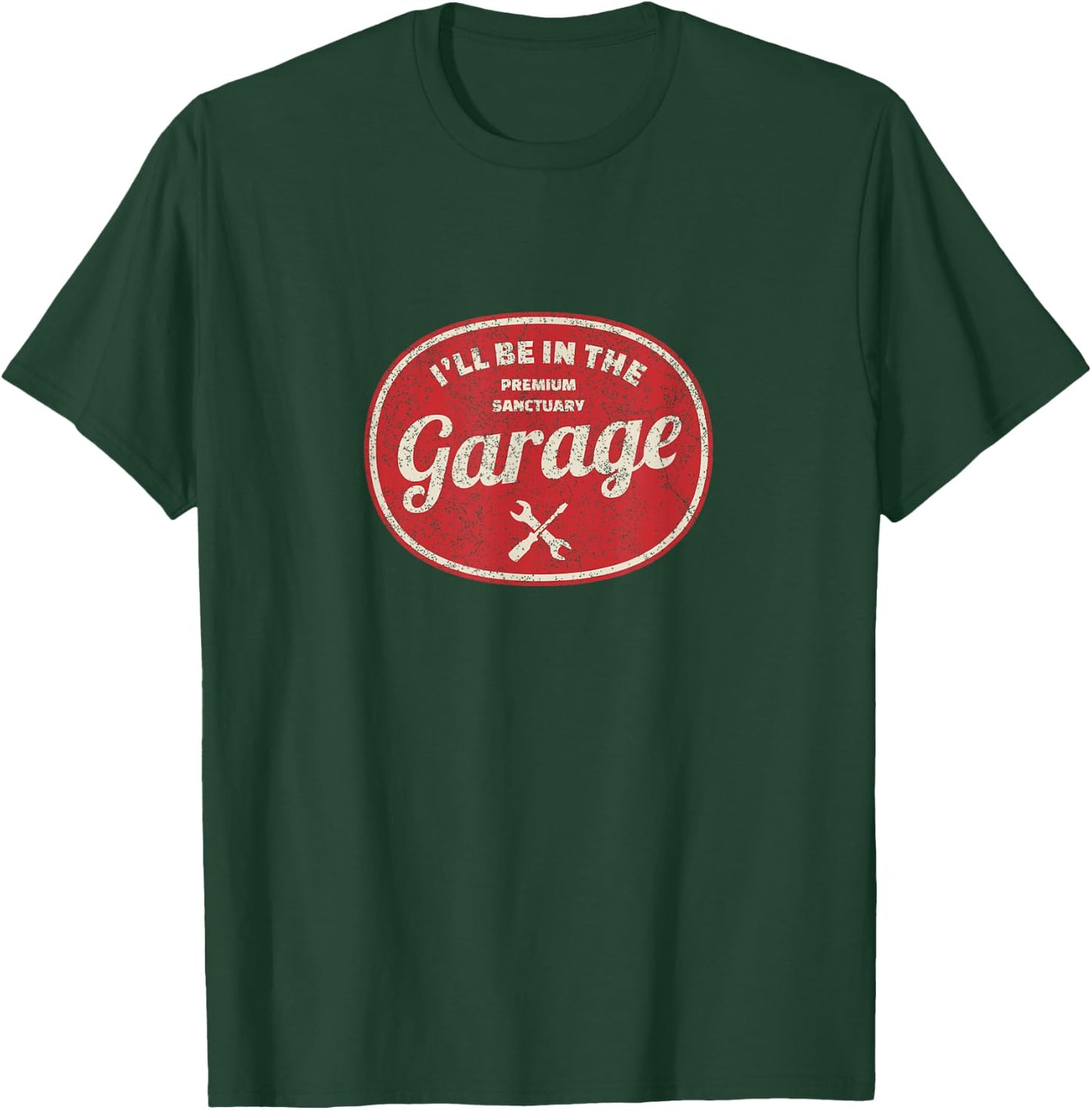 I'll Be in The Garage T-Shirt - T-Shirt | Forest