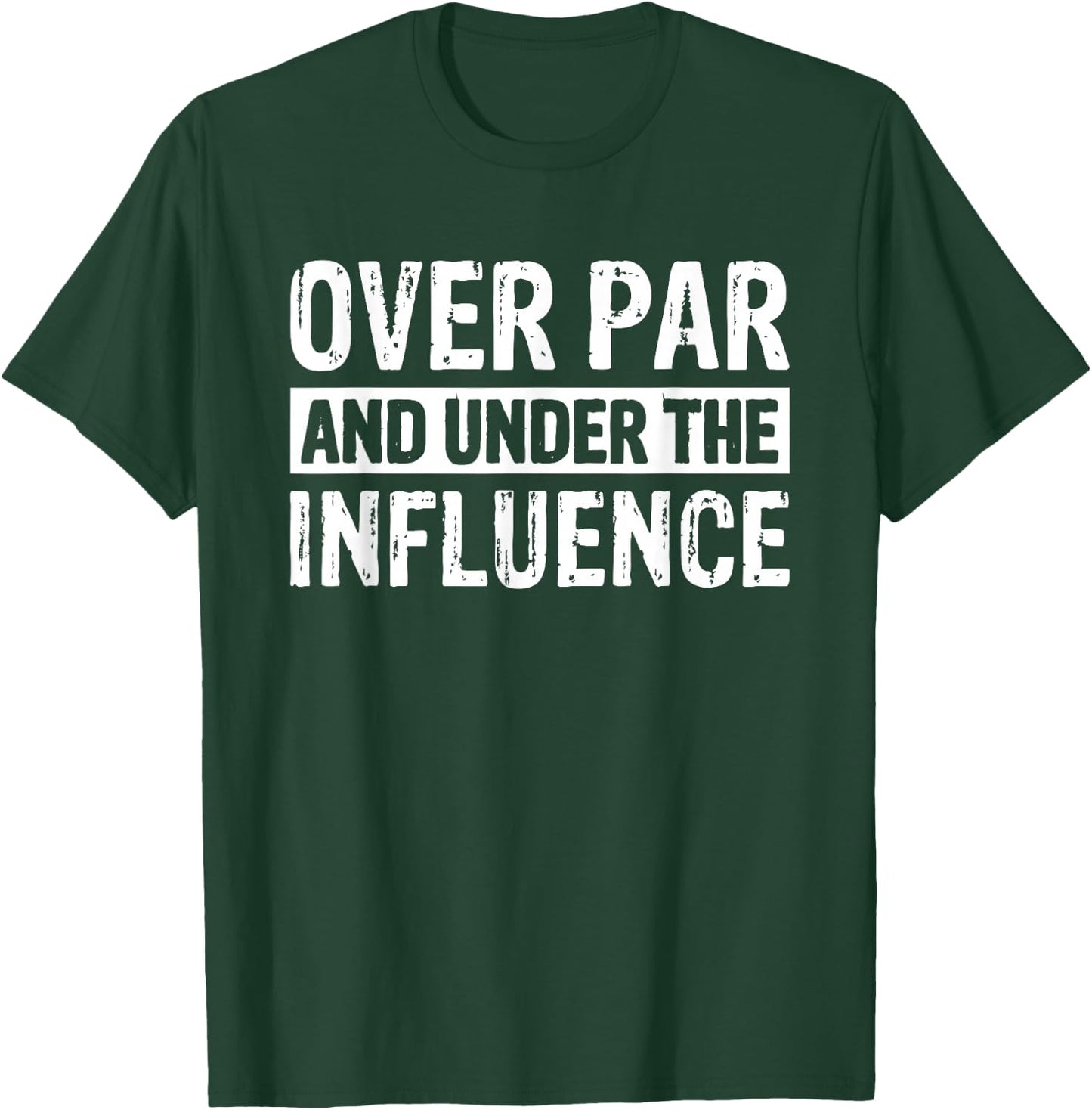 Alcohol Golf Beer Drinking Buddy Golfer Over Par And Under The Influence Golf - -Adults, Black, Small, Short Sleeve T-Shirt - T-Shirt | Forest