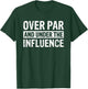 Alcohol Golf Beer Drinking Buddy Golfer Over Par And Under The Influence Golf - -Adults, Black, Small, Short Sleeve T-Shirt - T-Shirt | Forest