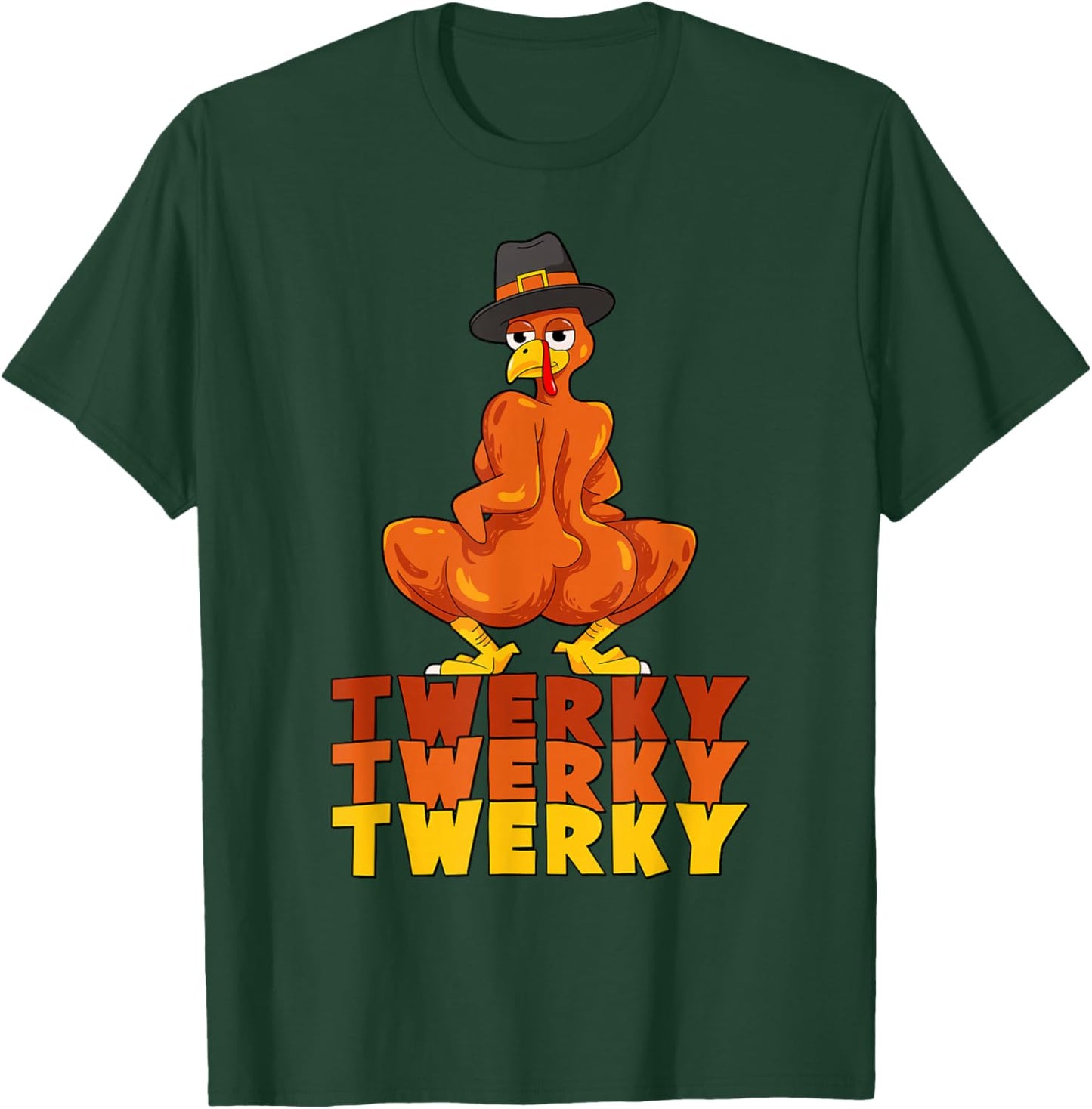 Twerky Turkey Butt Thanksgiving Dance Funny T-Shirt - T-Shirt | Forest