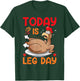 Today Is Leg Day T-Shirt - T-Shirt | Forest