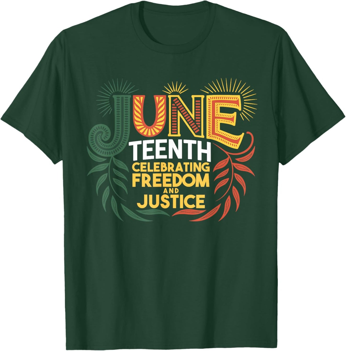 Juneteenth Celebrating Black Freedom & Justice T-Shirt - T-Shirt | Forest