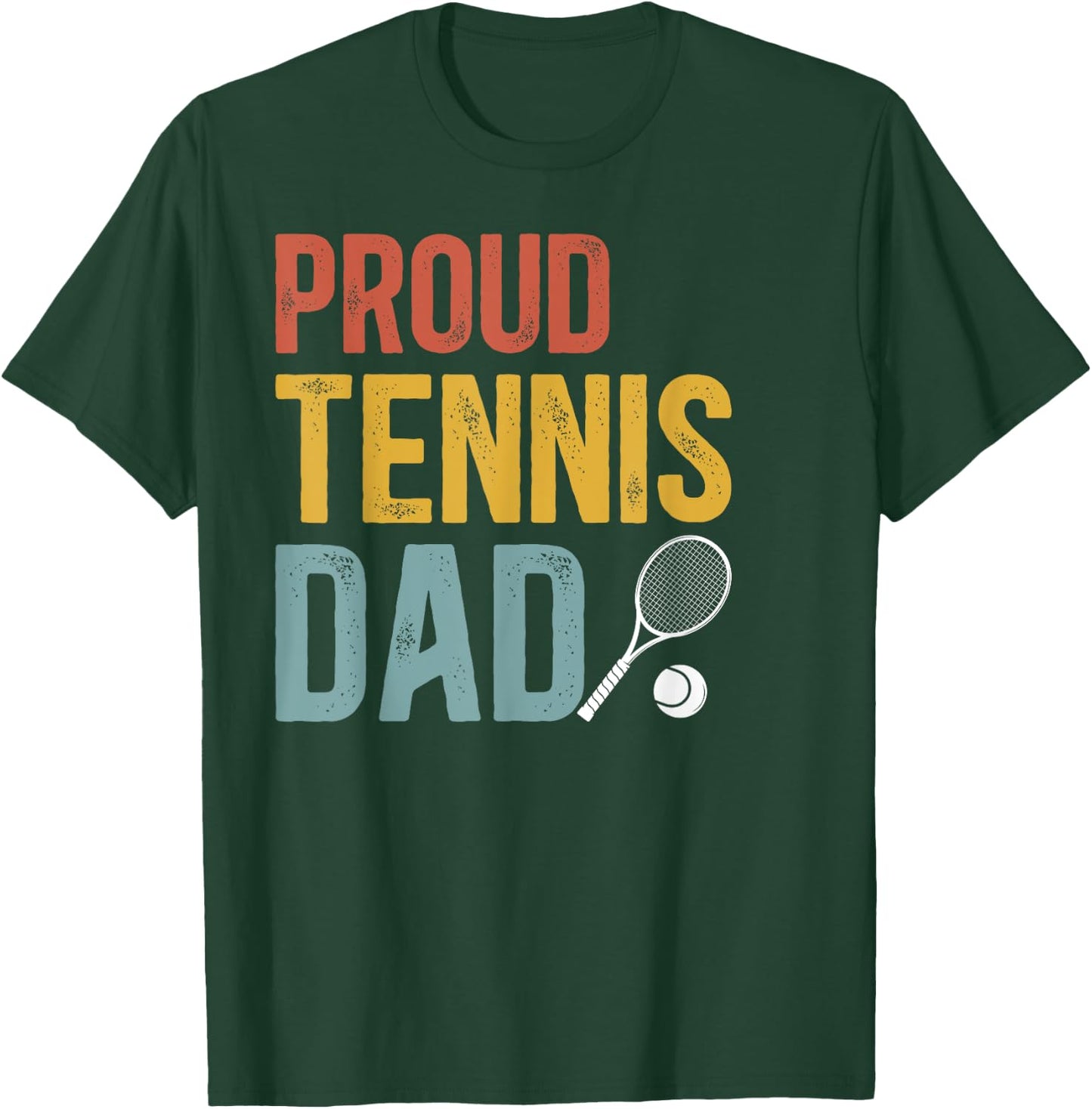 Proud Tennis Dad Of A Tennis Player Dad Tennis Father T-Shirt - T-Shirt | Forest