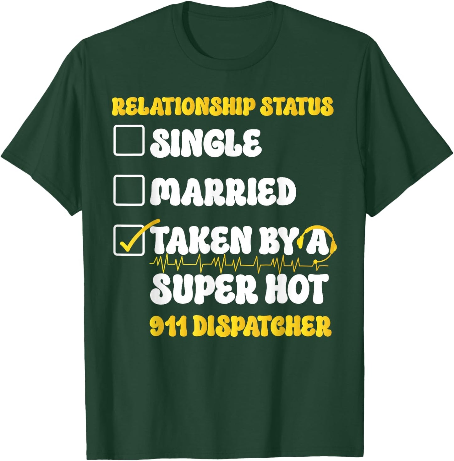911 Dispatcher Thin Gold Yellow Line Girlfriend Relationship T-Shirt - T-Shirt | Forest