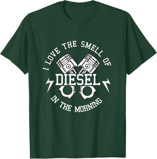 I Love The Smell Of Diesel Car Diesel Mechanic T-Shirt - T-Shirt | Forest