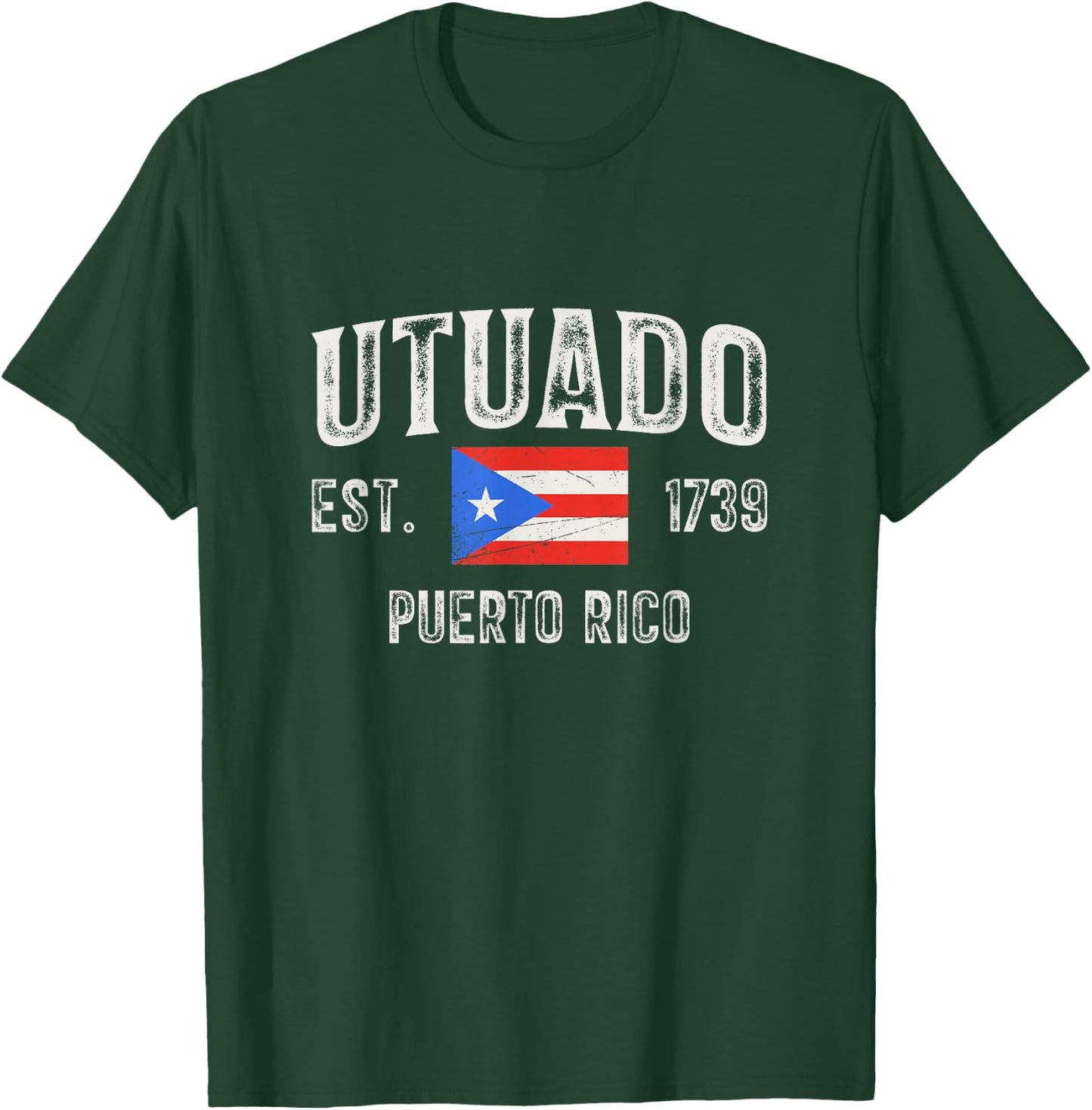Utuado Puerto Rico 1739, Puerto Rico Flag T-Shirt - T-Shirt | Forest