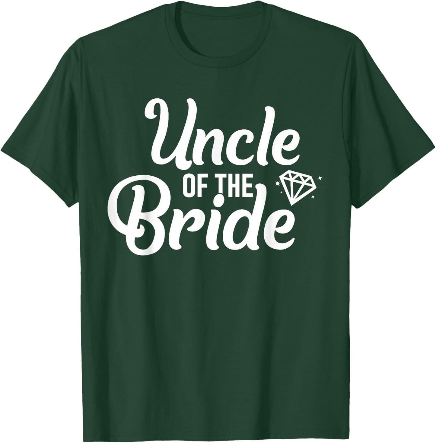 Uncle of the Bride Wedding T-Shirt - T-Shirt | Forest