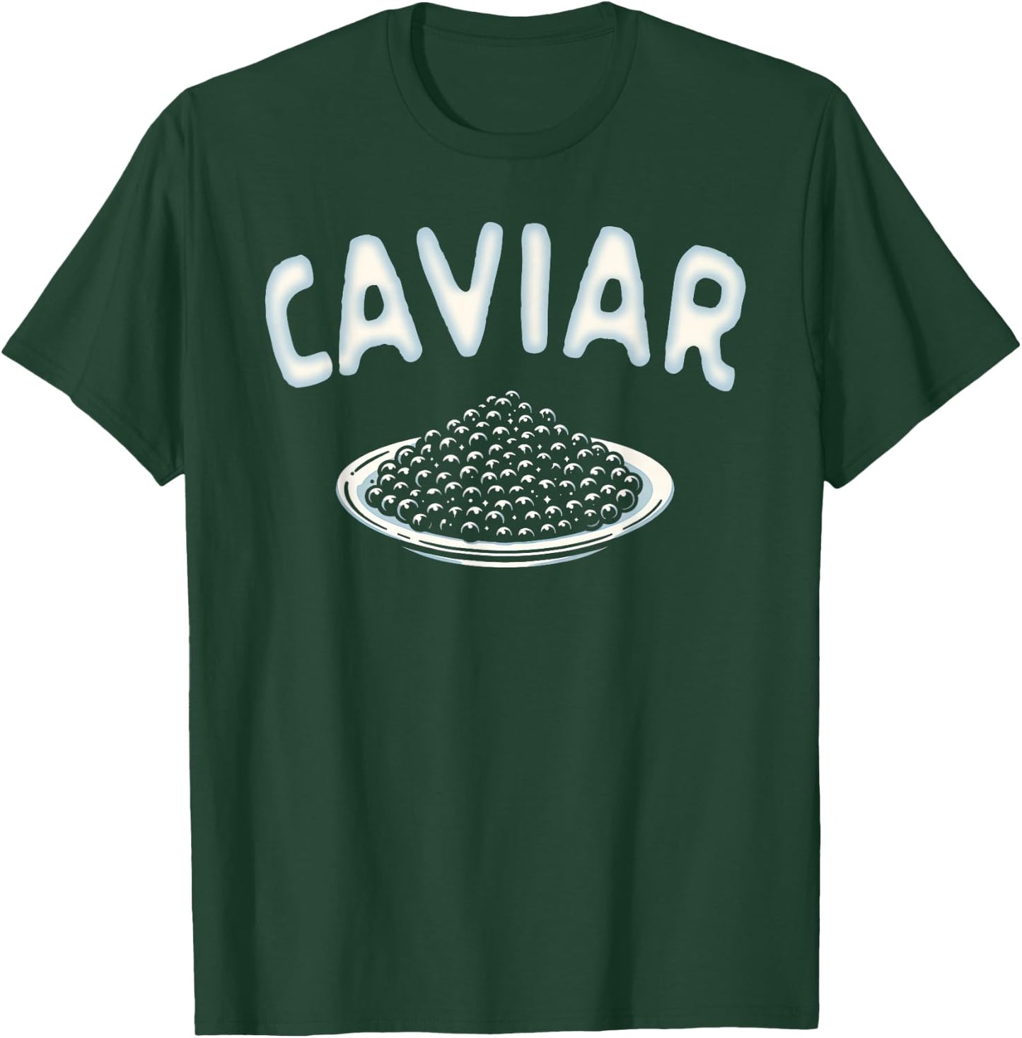 Caviar Lover Fish Eggs Caviar Foodie Seafood Lover Caviar T-Shirt - T-Shirt | Forest