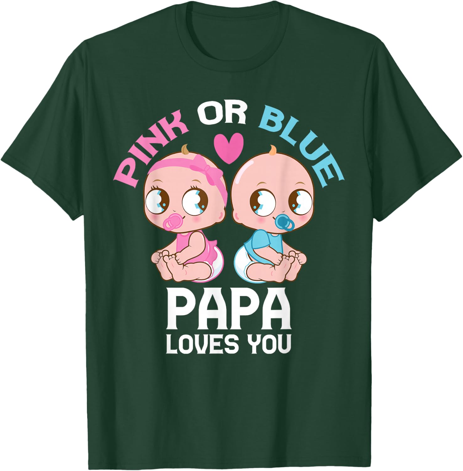 Pink or Blue PAPA Loves You Cute Baby Boy Girl Family T-Shirt - T-Shirt | Forest