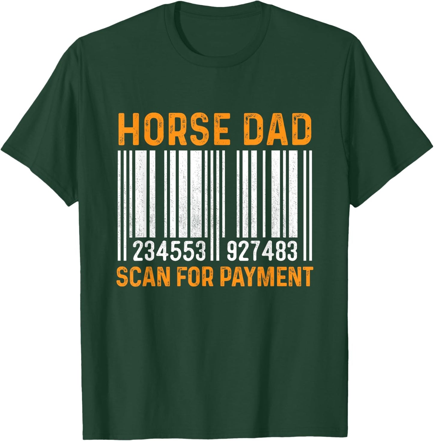 Dad Of Horse Lover Equestrian Horseback Rider Horse Riding T-Shirt - T-Shirt | Forest