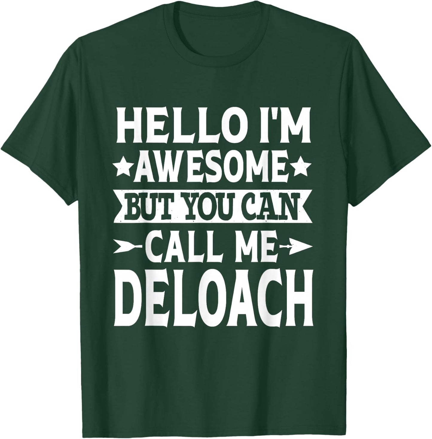 Deloach Surname Call Me Deloach Family Last Name Deloach T-Shirt - T-Shirt | Forest