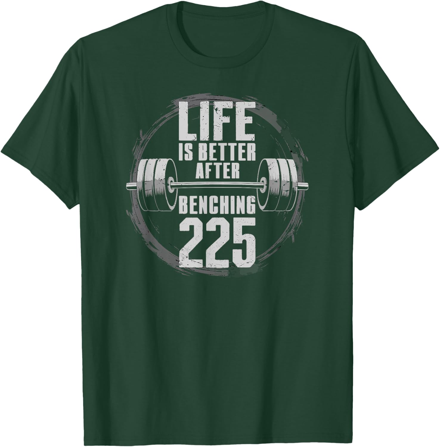 Funny 225 Pound Bench Press Gym - Better After Benching 225 T-Shirt - T-Shirt | Forest