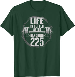 Funny 225 Pound Bench Press Gym - Better After Benching 225 T-Shirt - T-Shirt | Forest