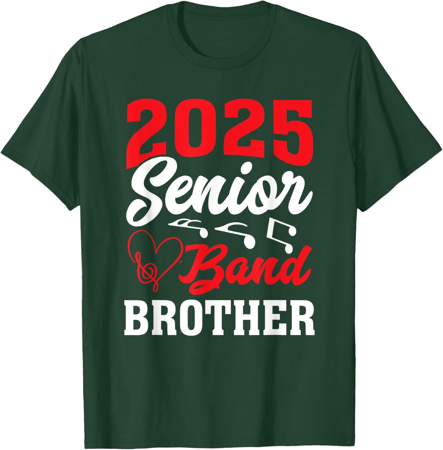 2025 Band Senior Brother Class of 2025 Graduation T-Shirt - T-Shirt | Forest