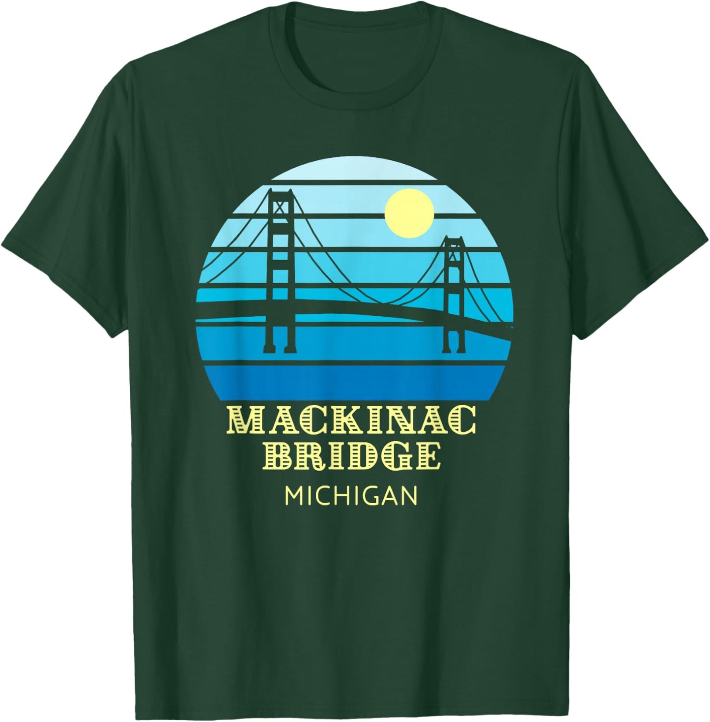 Mackinac Bridge Michigan T-Shirt - T-Shirt | Forest