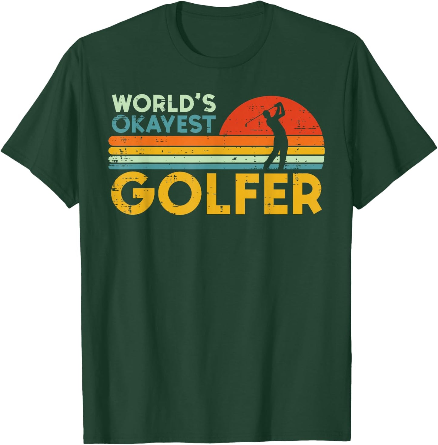 Worlds Okayest Golfer Retro Golf Joke Dad Men Women Kids T-Shirt - T-Shirt | Forest