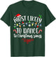 Most likely to dance to Christmas songs funny Xmas T-Shirt - T-Shirt | Forest