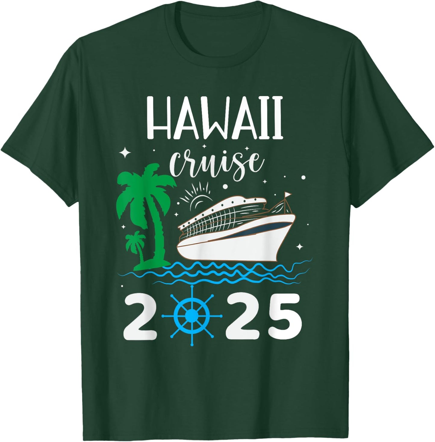 Hawaii Cruise 2025 Vacation Trip Matching Family Group T-Shirt - T-Shirt | Forest