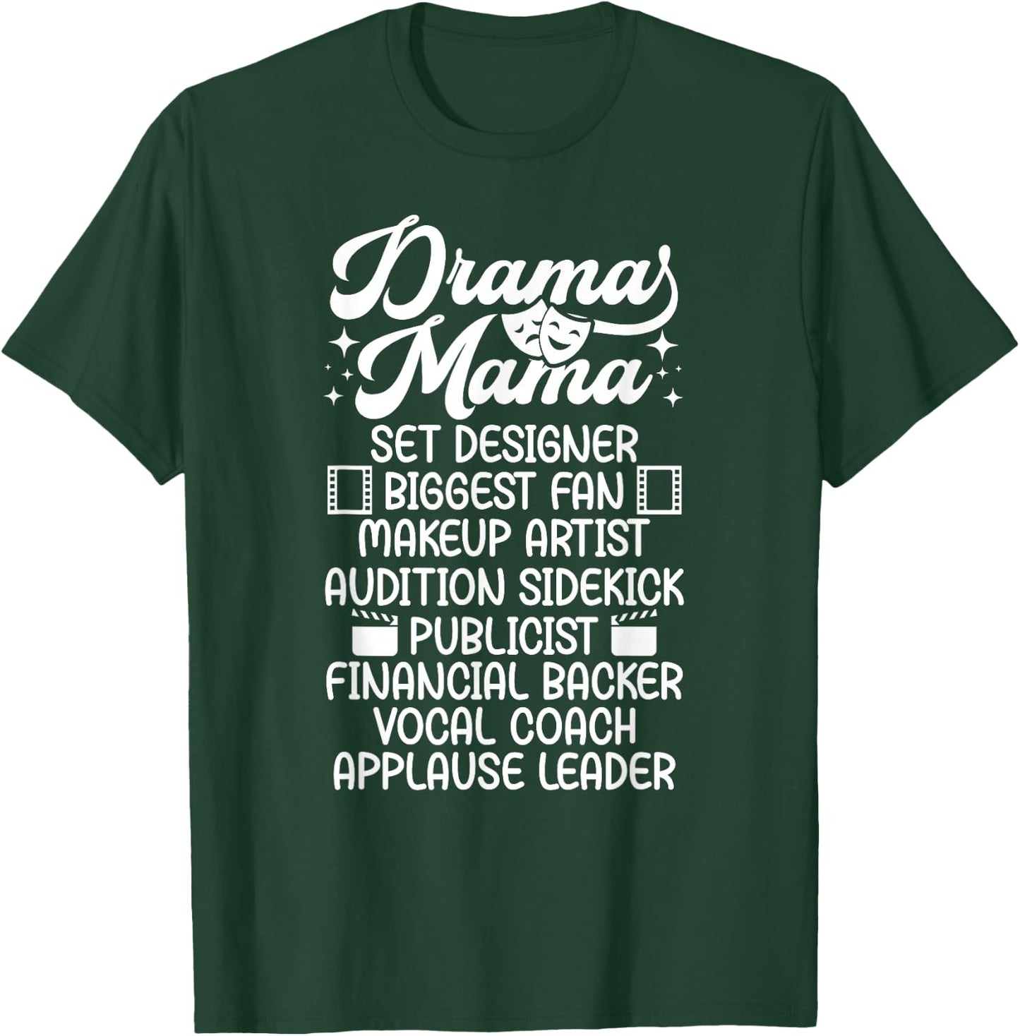 Drama Mama Theatre Mom Theatre Actress Mom Theater Mom T-Shirt - T-Shirt | Forest