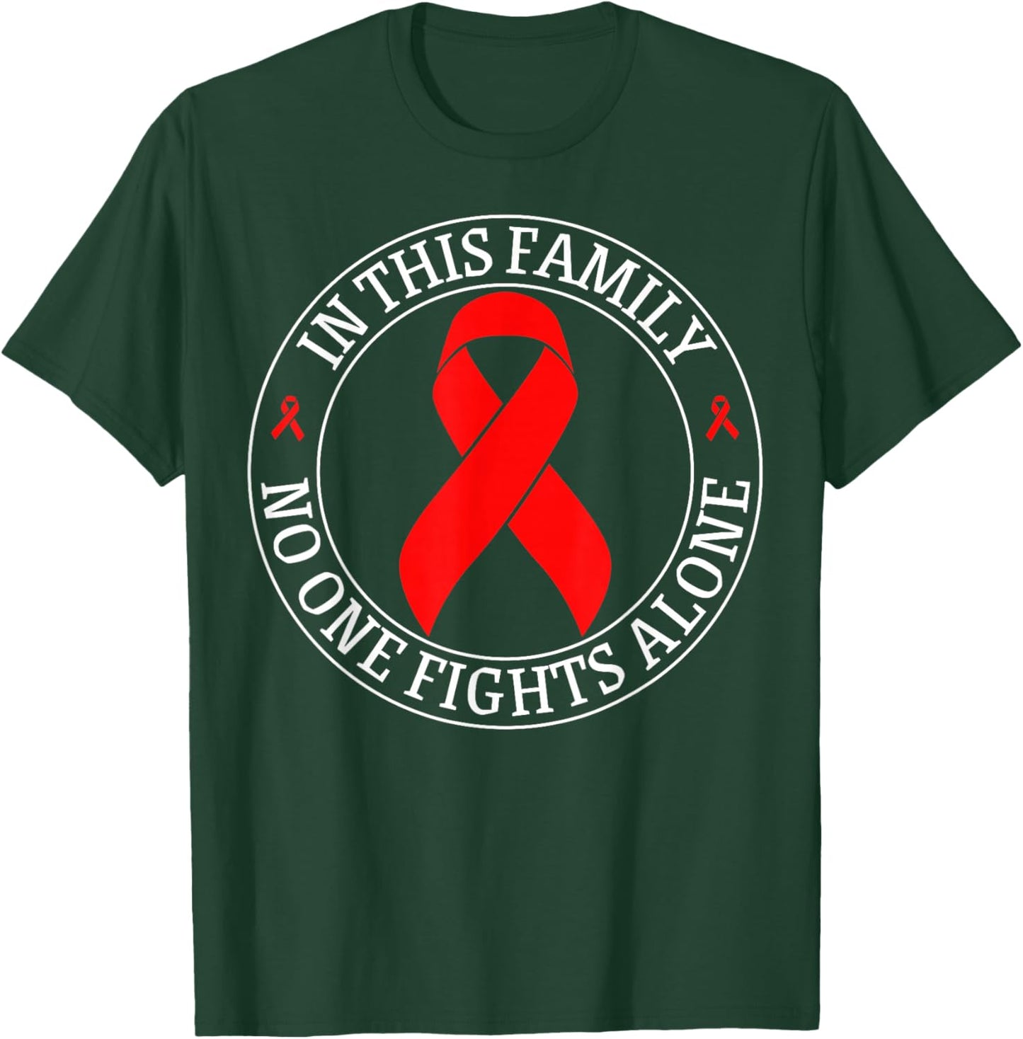 In This Family No-one Fight Alone Blood Cancer Awareness T-Shirt - T-Shirt | Forest