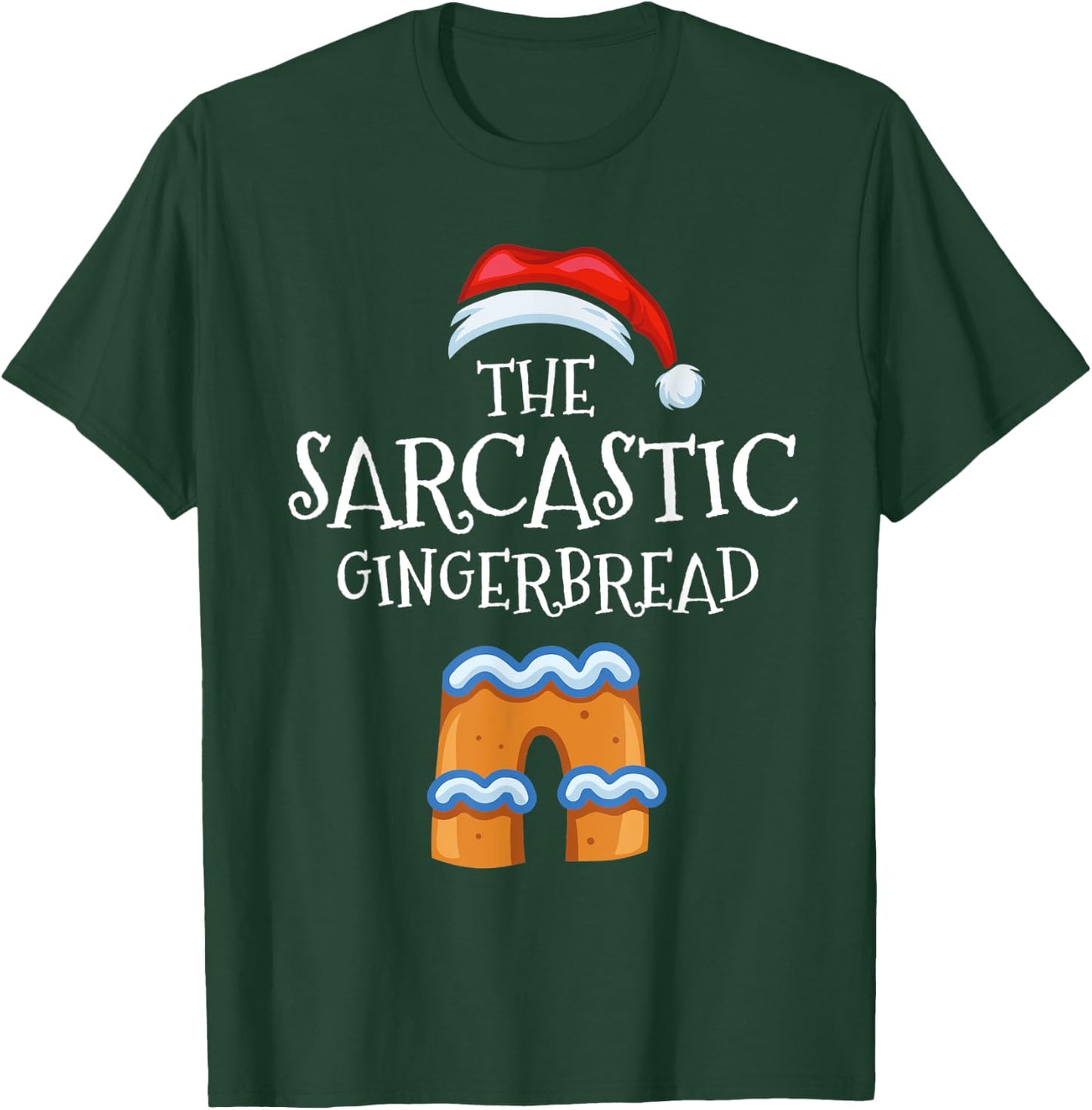 Sarcastic Gingerbread Family Matching Group Christmas Gift T-Shirt - T-Shirt | Forest